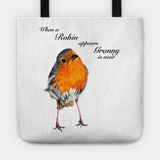 When a Robin appears Granny is near Tote