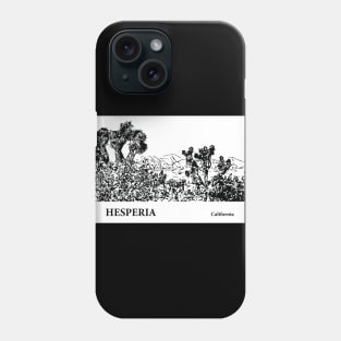 Hesperia California Phone Case