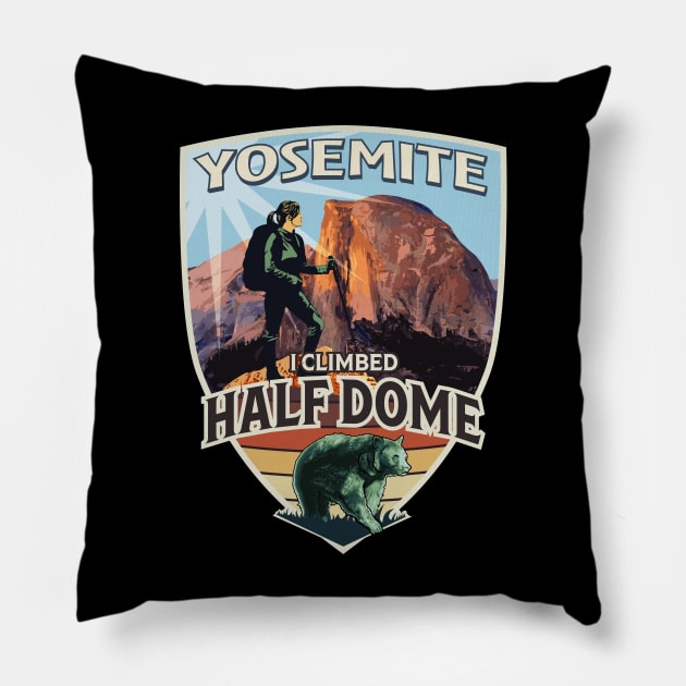 I climbed Half Dome in Yosemite National Park vintage design for women with hiker and bear Pillow by SuburbanCowboy