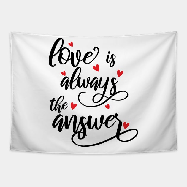 Love Is Always The Answer happy Tapestry by Gaming champion