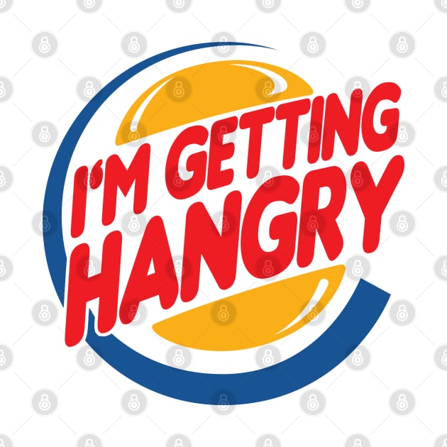 I'm Getting Hangry by PopCultureShirts