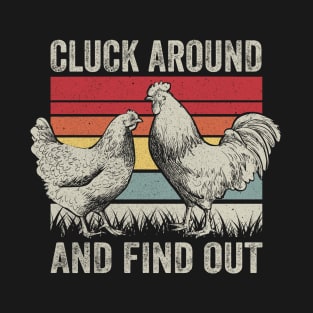Cluck Around and Find Out, Chicken Vintage T-Shirt