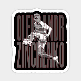 Oleksandr Zinchenko Magnet