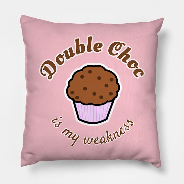 Double Choc is my weakness Pillow by AKdesign