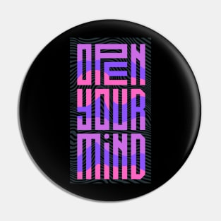 Open Your Mind Pin