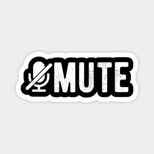 You Are On Mute youre on mute vintage Magnet