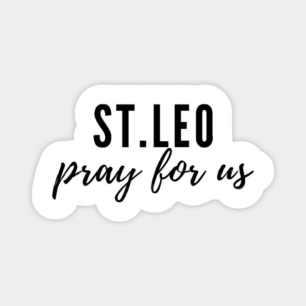 St. Leo pray for us Magnet by delborg