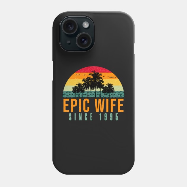 Epic Wife Since 1995 - Funny 27th wedding anniversary gift for her Phone Case by PlusAdore