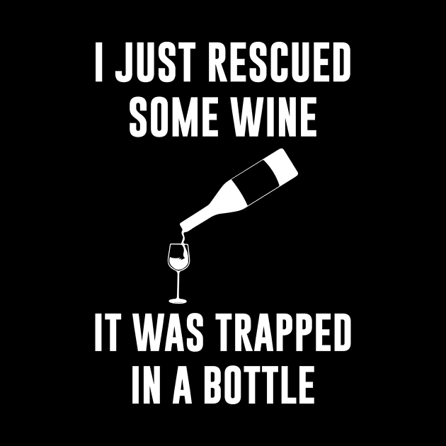 I Just Rescued Some Wine. It Was Trapped In A Bottle by Bhagila