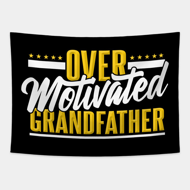 Overmotivated Grandfather Lustiger Spruch Funny Sayings