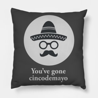 Funny Cinco de Mayo shirt (INCOGNITO) Pillow