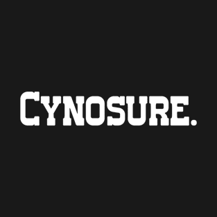 Cynosure - Single Word Text T-Shirt