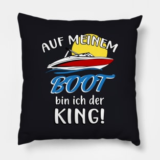 Auf meinem Boot bin ich der King Pillow