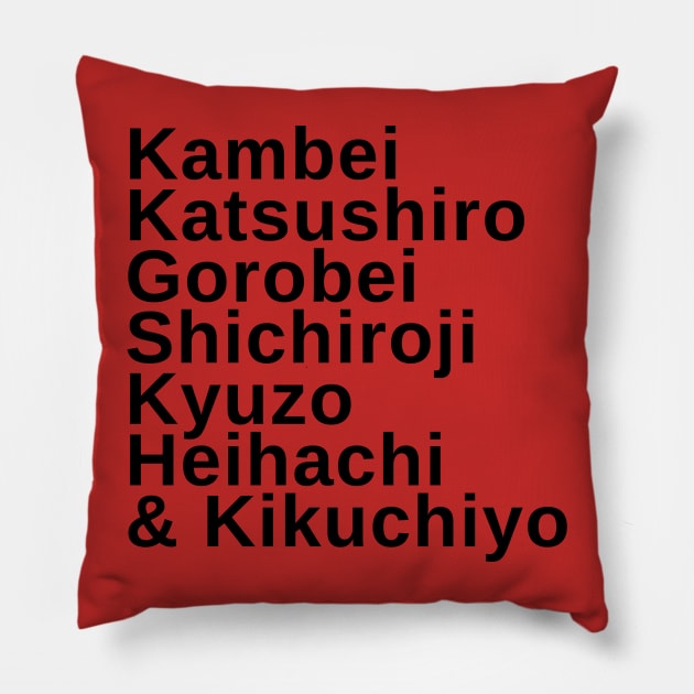 Shichinin no samurai Pillow by tomasoverbai