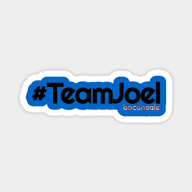 Team Joel + Baconsale Magnet by baconsale