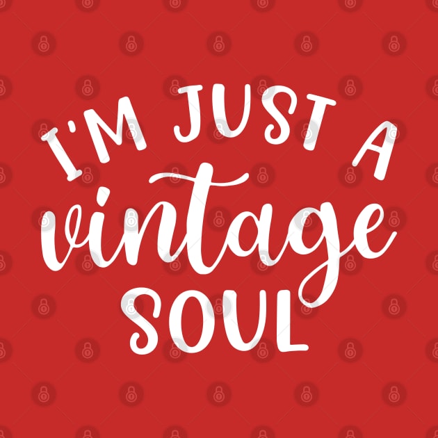 I’m Just A Vintage Soul Thrifting Antique Cute Funny by GlimmerDesigns