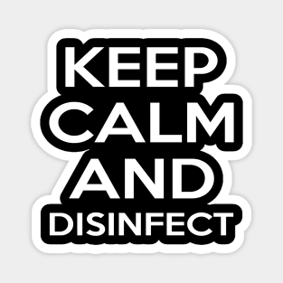 Simple Keep Calm And Disinfect Typography Design Magnet