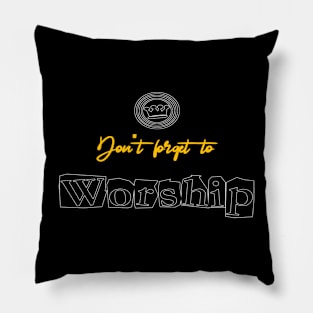 words to worship Pillow