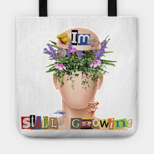 Im Still Growing (Plants) Tote