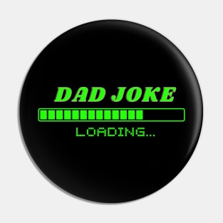 Loading Dad joke Pin