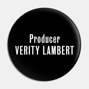 Doctor Who "Producer Verity Lambert" Credit Pin