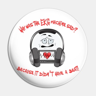 Sad EKG - Where's the Beat? medical puns Pin