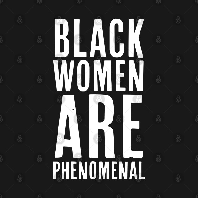 Black Women Are Phenomenal, African American, Black History, Afrocentric by UrbanLifeApparel