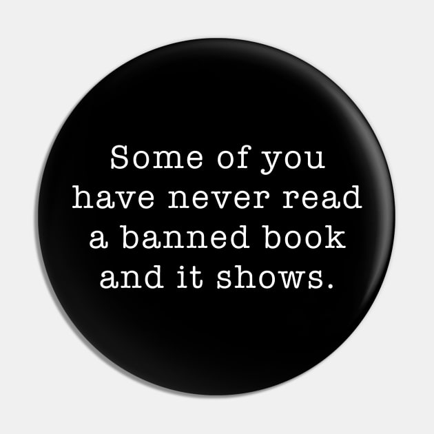 Read Banned Books Pin by Huhnerdieb Apparel