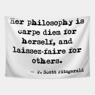 Her philosophy - Fitzgerald quote Tapestry