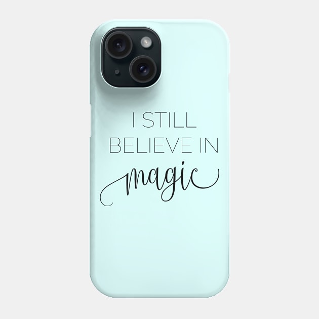 Never Too Old For Magic Phone Case by darlingmousestudio