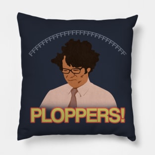 PLOPPERS!! Pillow