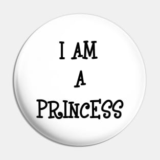 i am a princess Pin