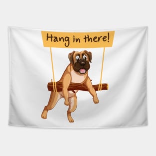 Hang in There - Cute Dog Tapestry