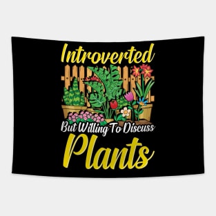 Cute Introverted But Willing To Discuss Plants Tapestry