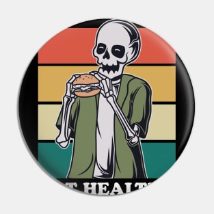 Eat Healthy | Burger Skeleton Pin