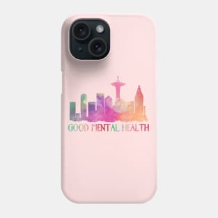 good mental health Phone Case