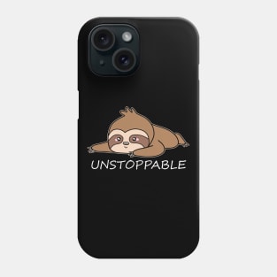Sloth Unstoppable Phone Case