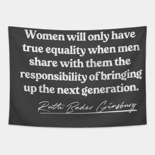 Ruth Bader Ginsburg / Feminist Queen Quote Tapestry