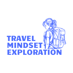 Travel, Mindset, Exploration T-Shirt