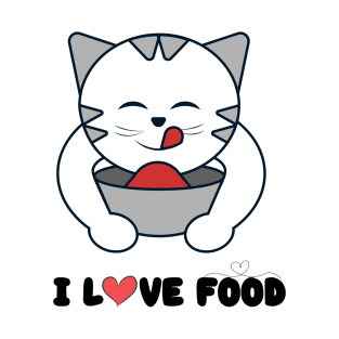 I Love Food, Cat Loves Food T-Shirt