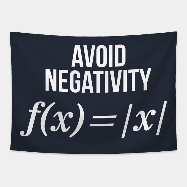 Avoid Negativity Math Equation Shirt Funny Math Teacher Gift Tapestry by RedYolk