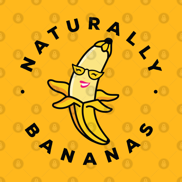 Naturally Bananas by ArtAndPixels