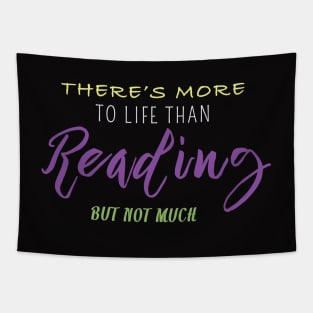 There Is More to Life Than Reading But Not Much Tapestry