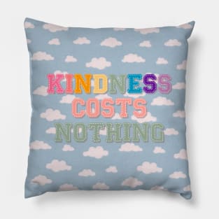 Kindness Costs Nothing Face Mask Pillow