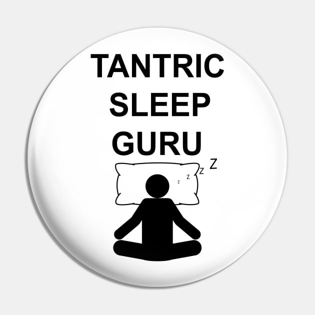 Tantric Sleep Guru Pin by Sal-Karts