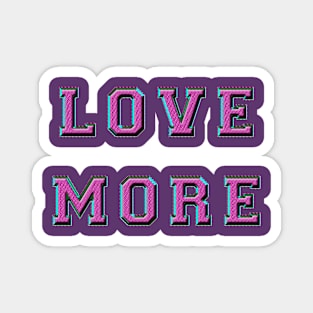 love more Magnet