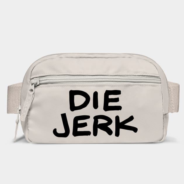 Die Jerk by Stars Hollow Mercantile
