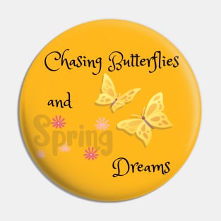 Chasing Butterflies and Spring Dreams Pin