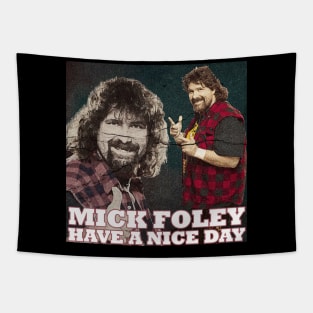 Mick Foley Have A nice day Tapestry