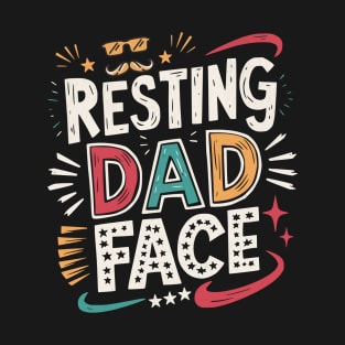 Resting Dad Face T-Shirt